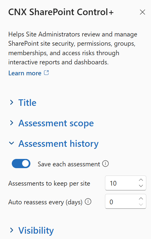 The Assessment history section of the property pane, with the Save each assessment toggle turned on, Assessments to keep per site set to 10 and Auto reassess every (days) set to 0.